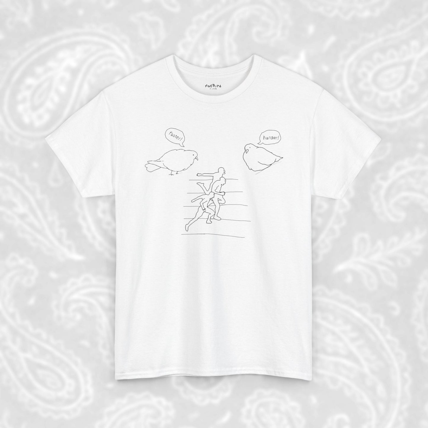 'making humans race each other' pigeon tshirt
