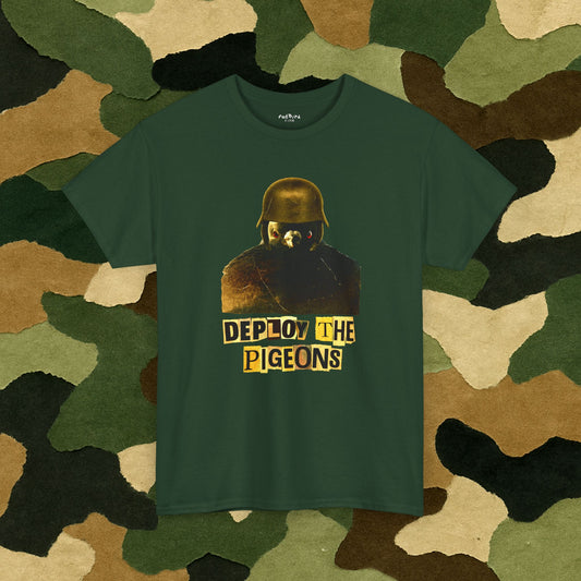 'deploy the pigeons' tshirt