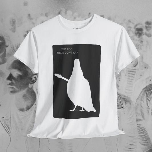 birds don't cry unisex graphic tshirt