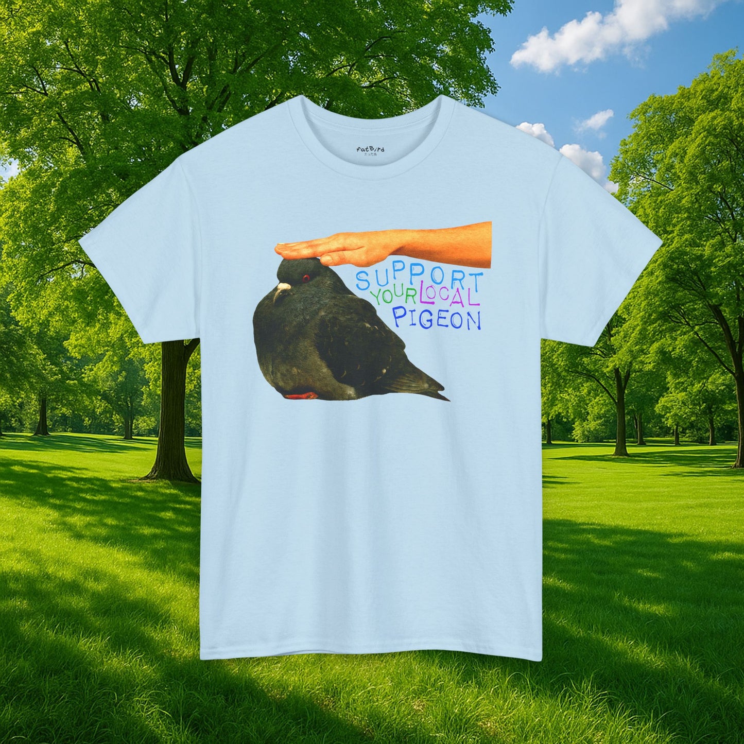 'support your local pigeon' tshirt