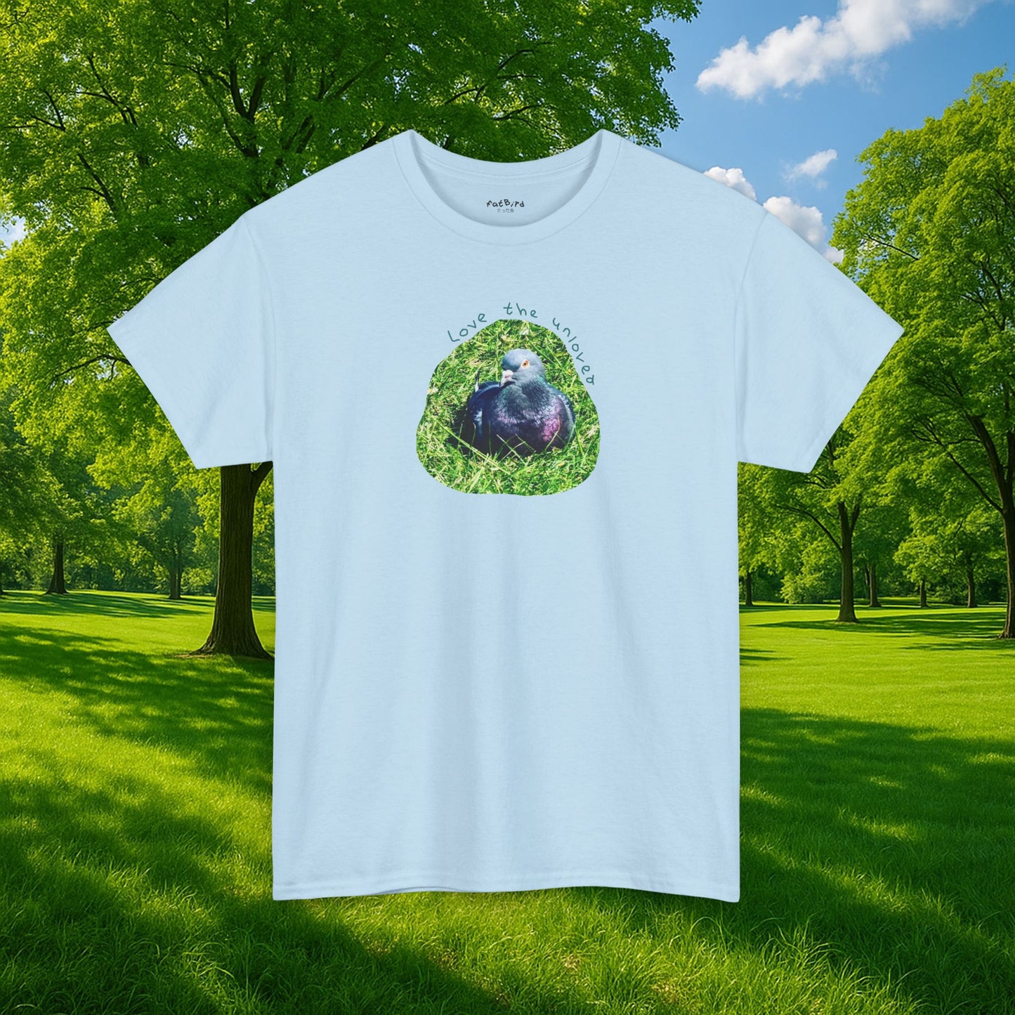 love the unloved pigeon tshirt