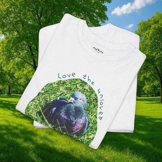 love the unloved pigeon tshirt