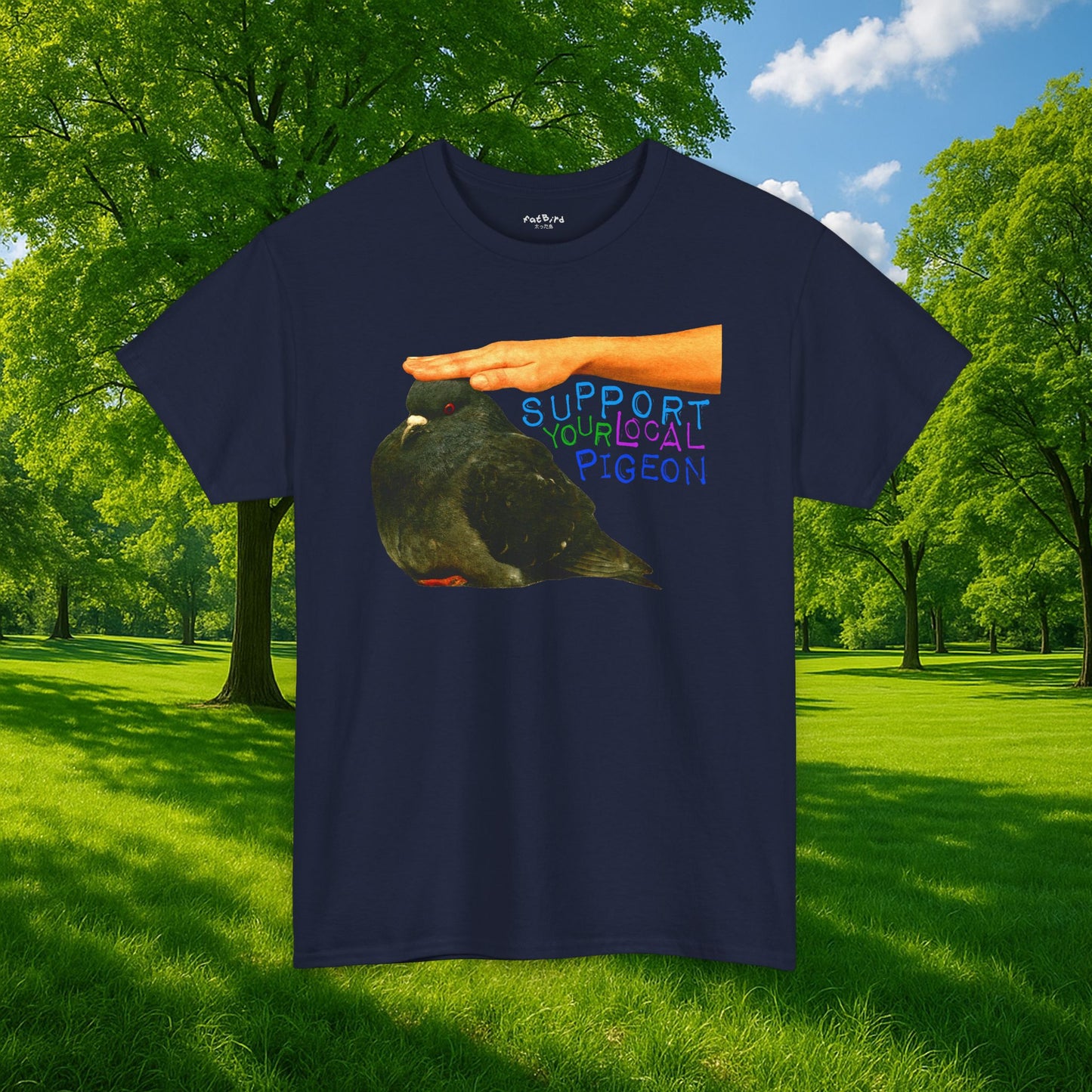 'support your local pigeon' tshirt